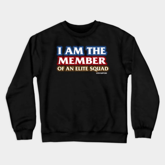 Elite Squad Member Crewneck Sweatshirt by SVU POD